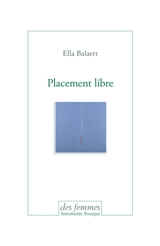 Placement libre - Ella Balaert