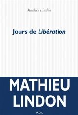 Jours de Libération - Mathieu Lindon