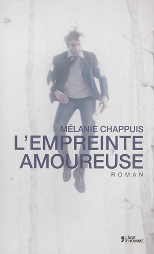 L'empreinte amoureuse - Mélanie Chappuis