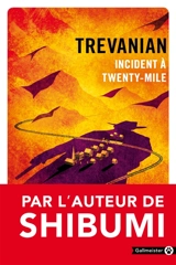 Incident à Twenty-Mile - Trevanian