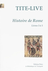 Histoire de Rome. Vol. 2. Livres 3 à 5 - Tite-Live