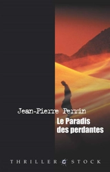 Le paradis des perdantes - Jean-Pierre Perrin