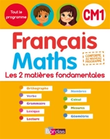 Français maths, CM1 : les 2 matières fondamentales - Ginette Grandcoin-Joly