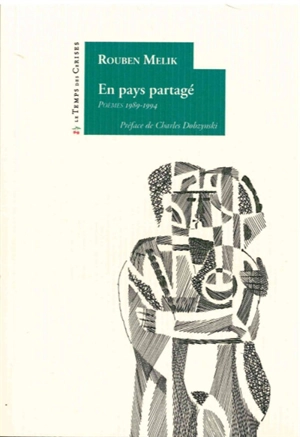En pays partagé : poèmes 1989-1994 - Rouben Melik