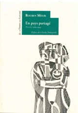 En pays partagé : poèmes 1989-1994 - Rouben Melik
