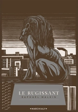Le rugissant - Raphaël Malkin