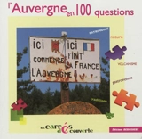 L'Auvergne en 100 questions - Noël Graveline