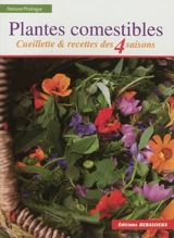 Plantes comestibles : cueillette & recettes des 4 saisons - Christophe Anglade