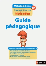 J'apprends à lire avec Noisette, CP : méthode de lecture : guide pédagogique - Isabelle Rullion Savy