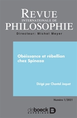 Revue internationale de philosophie, n° 295. Obéissance et rébellion chez Spinoza
