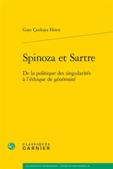 Spinoza et Sartre : de la politique des singularités à l'éthique de générosité - Gaye Cankaya Eksen