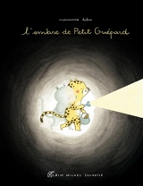 L'ombre de Petit Guépard - Marianne Dubuc