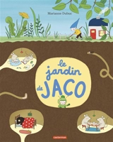 Le jardin de Jaco - Marianne Dubuc