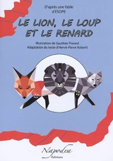 Le lion, le loup et le renard - Gauthier Piérard