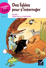 Des fables pour s'interroger : Esope, Jean de La Fontaine - Esope