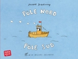Pôle Nord, pôle Sud - Jacques Duquennoy