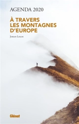 A travers les montagnes d'Europe : agenda 2020 - Johan Lolos