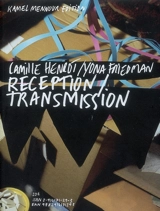 Camille Henrot-Yona Friedman, réception-transmission - Camille Henrot