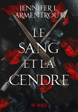 Le sang et la cendre - Jennifer L. Armentrout