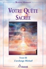 Votre quête sacrée : l'archange Michaël - Michel