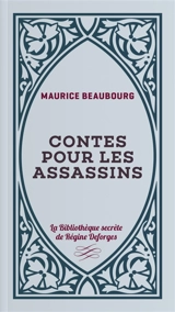 Contes pour les assassins - Maurice Beaubourg