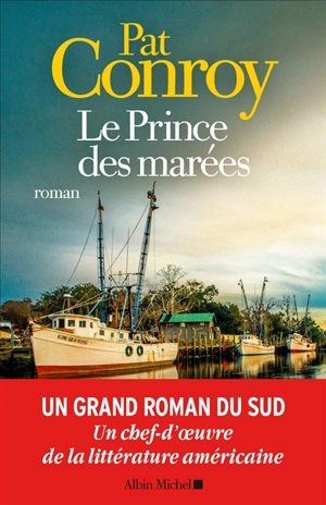 Le prince des marées - Pat Conroy
