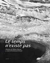 Le temps n'existe pas - Réjean Dorval