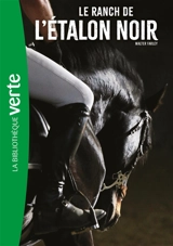 L'étalon noir. Vol. 3. Le ranch de l'étalon noir - Walter Farley