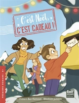 C'est Noël, c'est cadeau ! - Hubert Ben Kemoun