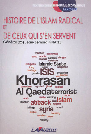 Histoire de l'islam radical et de ceux qui s'en servent - Jean-Bernard Pinatel
