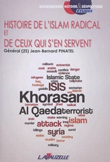Histoire de l'islam radical et de ceux qui s'en servent - Jean-Bernard Pinatel
