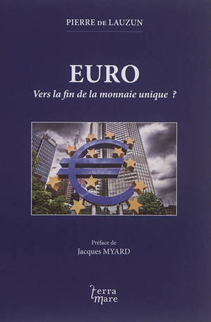 Euro : vers la fin de la monnaie unique ? - Pierre de Lauzun