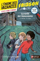 La forêt de l'épouvante : du CM2 à la 6e, 10-11 ans : conforme aux programmes - Karine Tercier