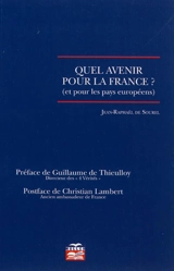 Quel avenir pour la France ? : et pour les pays européens : essai - Jean-Raphaël de Sourel