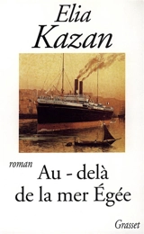 Au-delà de la mer Egée - Elia Kazan
