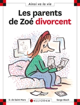 Les parents de Zoé divorcent - Dominique de Saint-Mars