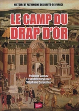 Le camp du Drap d'or - Philippe Cassez