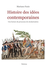 Histoire des idées contemporaines : une lecture du processus de sécularisation - Mariano Fazio