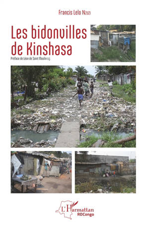 Les bidonvilles de Kinshasa - Francis Lelo Nzuzi