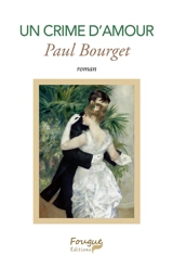 Un crime d'amour - Paul Bourget