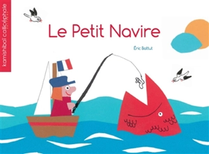Le petit navire - Eric Battut