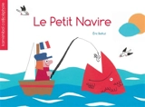 Le petit navire - Eric Battut
