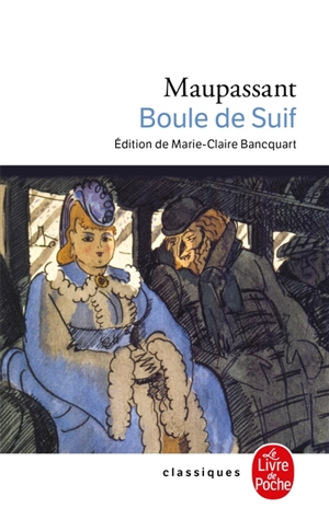 Boule de suif - Guy de Maupassant
