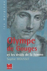 Olympe de Gouges et les droits de la femme - Sophie Mousset