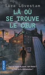 Une enquête de Kouplan, détective sans-papiers. Là où se trouve le coeur - Sara Lövestam