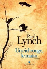 Un ciel rouge, le matin - Paul Lynch