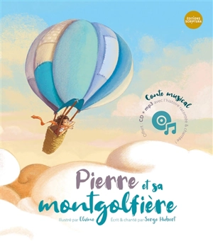 Pierre et sa montgolfière - Serge Hubert