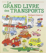 Le grand livre des transports - Richard Scarry