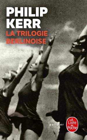 La trilogie berlinoise - Philip Kerr