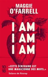 I am, I am, I am : dix-sept rencontres avec la mort - Maggie O'Farrell